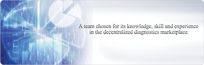 A team chosen for it's knowledge, skill and experience in the decentralized diagnostics marketplace.